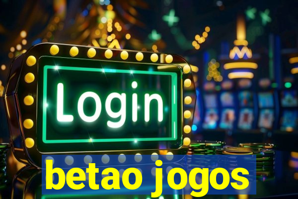 betao jogos